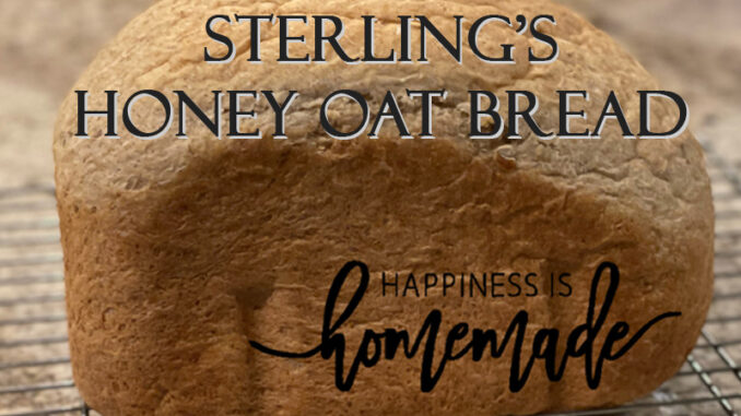 Sterling's Honey Oat Bread