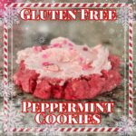 Gluten Free Peppermint Cookies